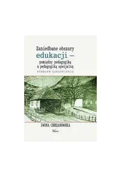Zaniedbane obszary edukacji...