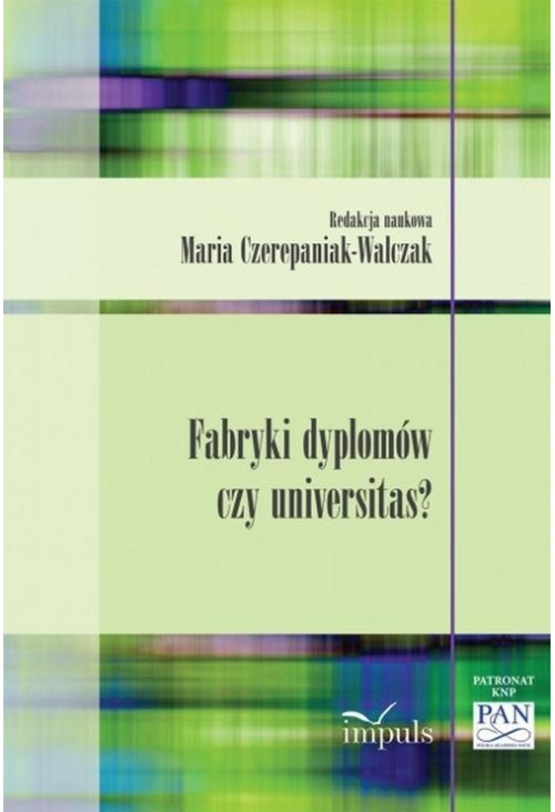 Fabryki dyplomów czy universitas?