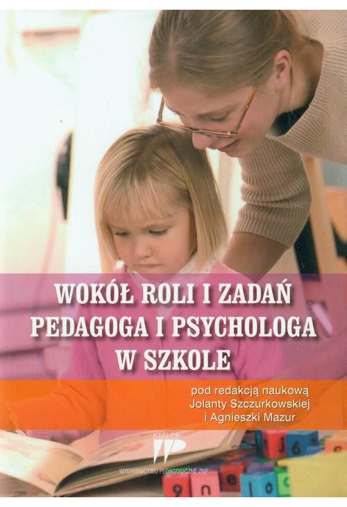 Wokół roli i zadań pedagoga i psychologa w szkole