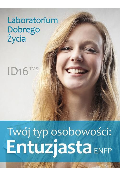 Twój typ osobowości: Entuzjasta (ENFP)