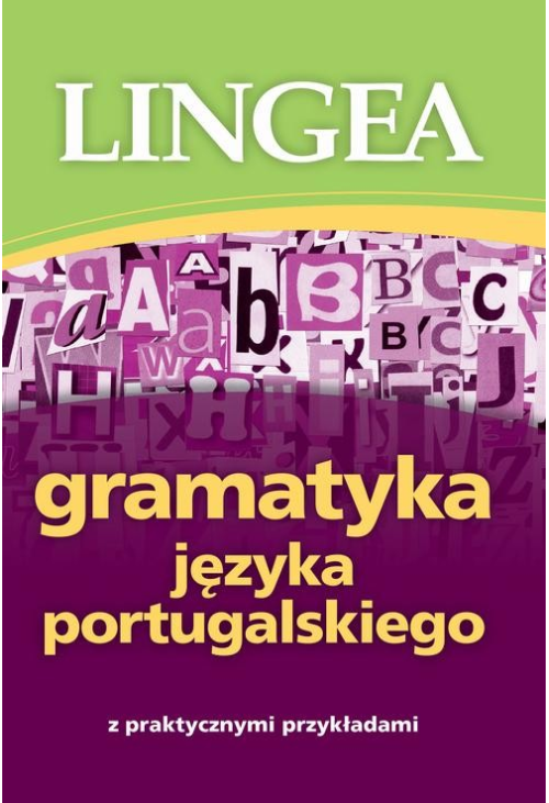 Gramatyka języka portugalskiego z praktycznymi przykładami