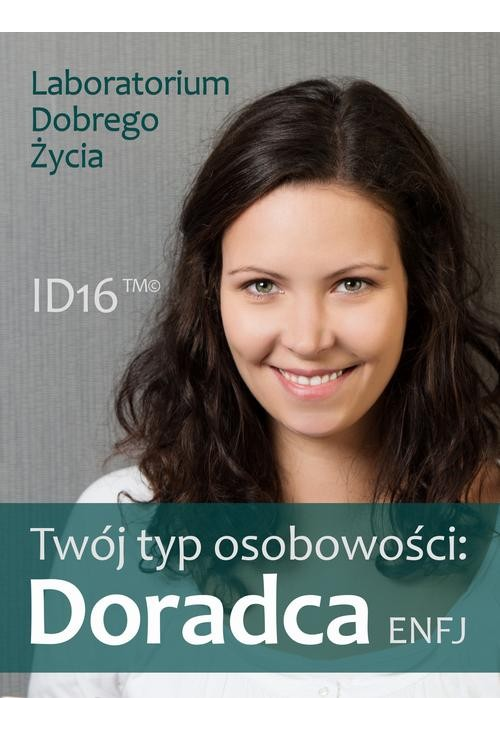 Twój typ osobowości: Doradca (ENFJ)