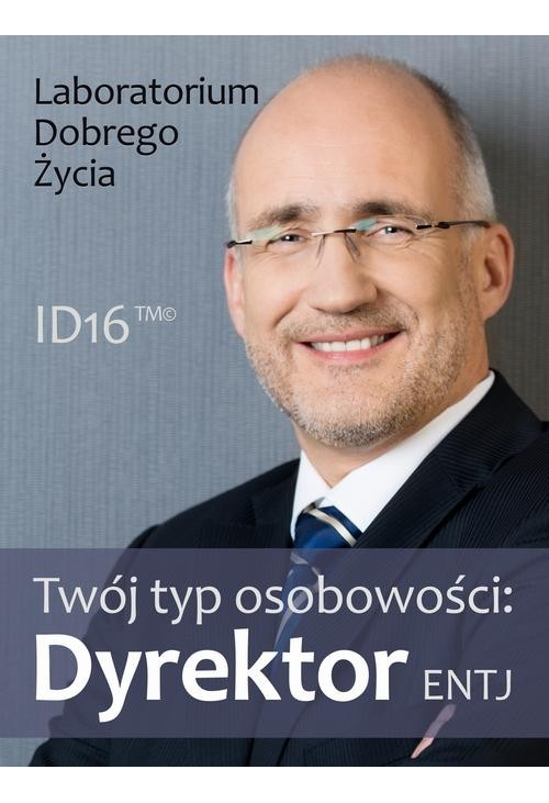 Twój typ osobowości: Dyrektor (ENTJ)