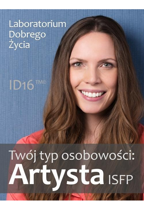 Twój typ osobowości: Artysta (ISFP)