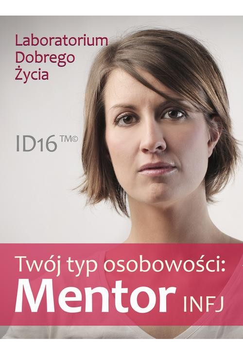 Twój typ osobowości: Mentor (INFJ)