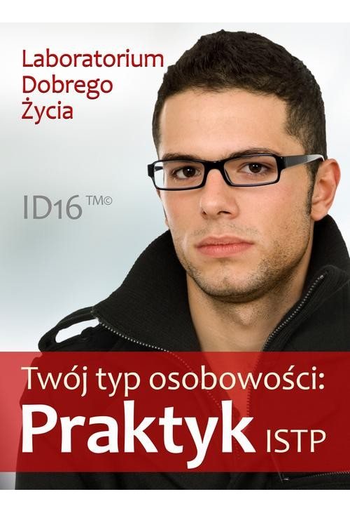 Twój typ osobowości: Praktyk (ISTP)