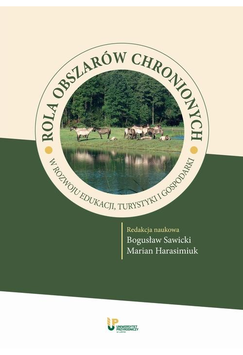 Rola obszarów chronionych w rozwoju edukacji, turystyki i gospodarki