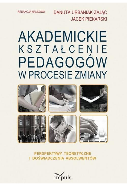 Akademickie kształcenie pedagogów w procesie zmiany