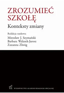 Zrozumieć szkołę. Konteksty...