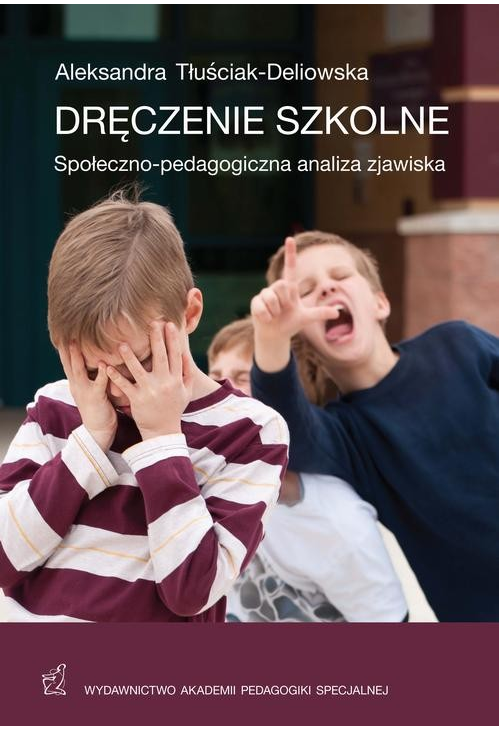 Dręczenie szkolne. Społeczno-ekonomiczna analiza zjawiska