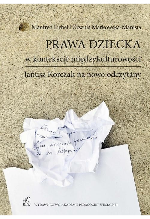 Prawa dziecka w kontekście międzykulturowości. Janusz Korczak na nowo odczytany