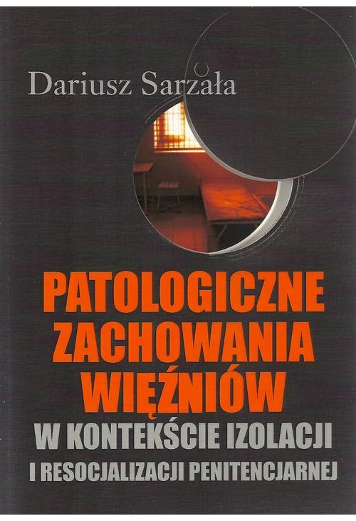 Patologiczne zachowania więźniów