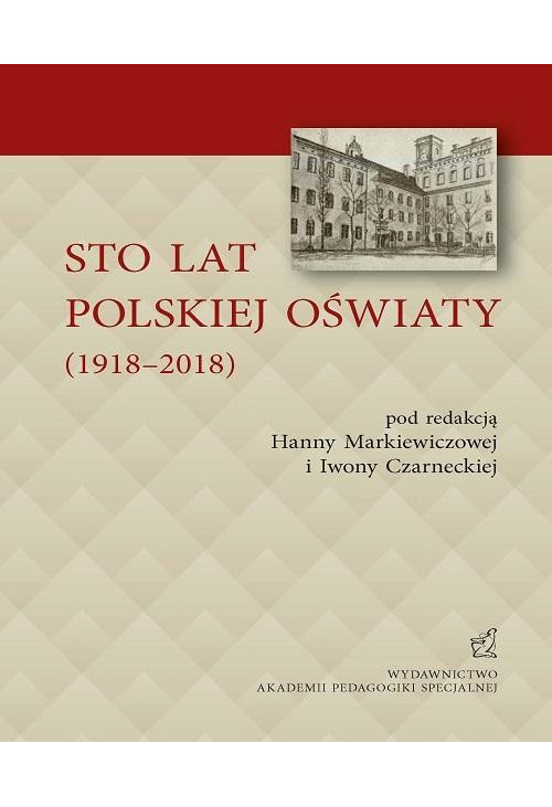 STO LAT POLSKIEJ OŚWIATY (1918–2018)