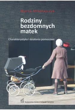 Rodziny bezdomnych matek....
