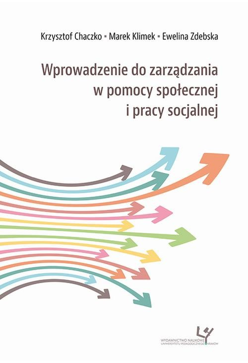 Wprowadzenie do zarządzania w pomocy społecznej i pracy socjalnej