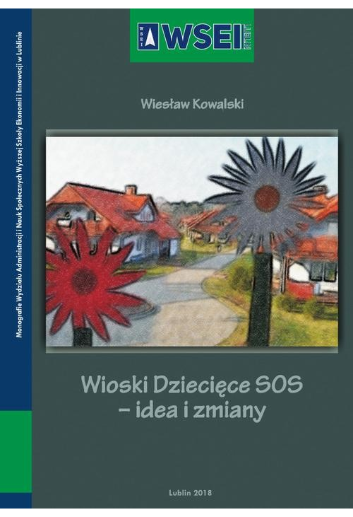 Wioski Dziecięce SOS – idea i zmiany