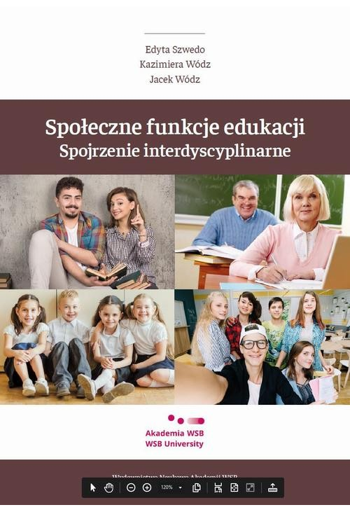 Społeczne funkcje edukacji. Spojrzenie interdyscyplinarne