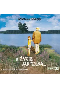 A życie jak rzeka