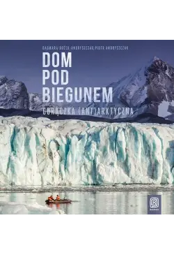 Dom pod biegunem. Gorączka...
