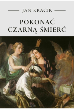 Pokonać czarną śmierć....