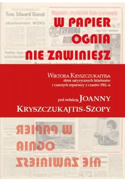 W papier ognia nie...