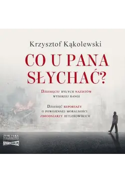 Co u pana słychać?