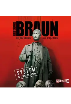 System. Od Lenina do Putina
