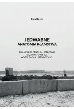 Jedwabne. Anatomia kłamstwa.