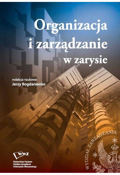 Organizacja i zarządzanie w zarysie