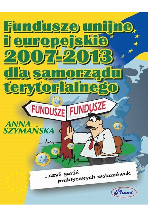 Fundusze unijne i europejskie 2007 -2013 dla samorządu terytorialnego