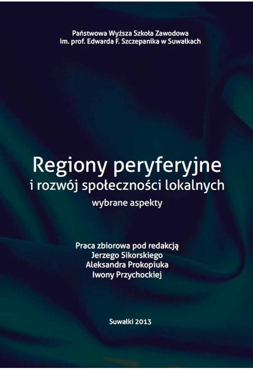 Regiony peryferyjne i rozwój społeczności loklanych wybrane aspekty