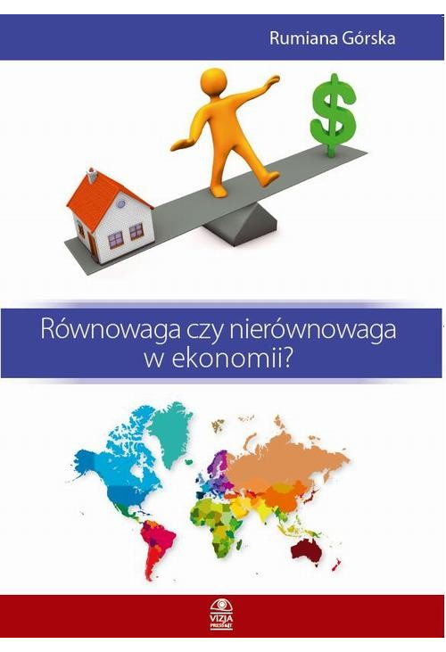 Równowaga czy nierównowaga w ekonomii?