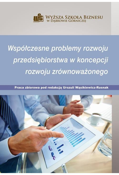 Współczesne problemy rozwoju przedsiębiorstwa w koncepcji rozwoju zrównoważonego