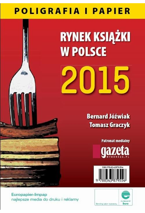 Rynek książki w Polsce 2015 Poligrafia i Papier