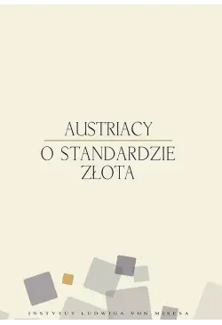 Austriacy o standardzie złota