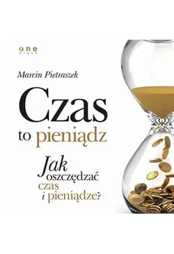 Czas to pieniądz. Jak...