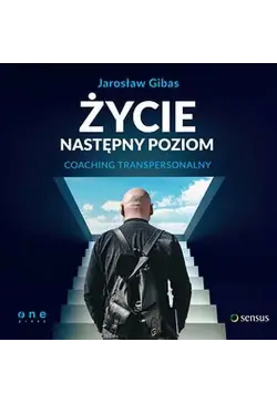 Życie. Następny poziom....