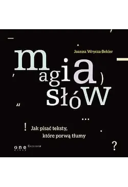 Magia słów. Jak pisać...