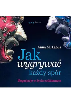 Jak wygrywać każdy spór....