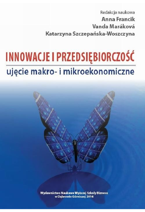Innowacje i przedsiębiorczość - ujęcie makro- i mikroekonomiczne
