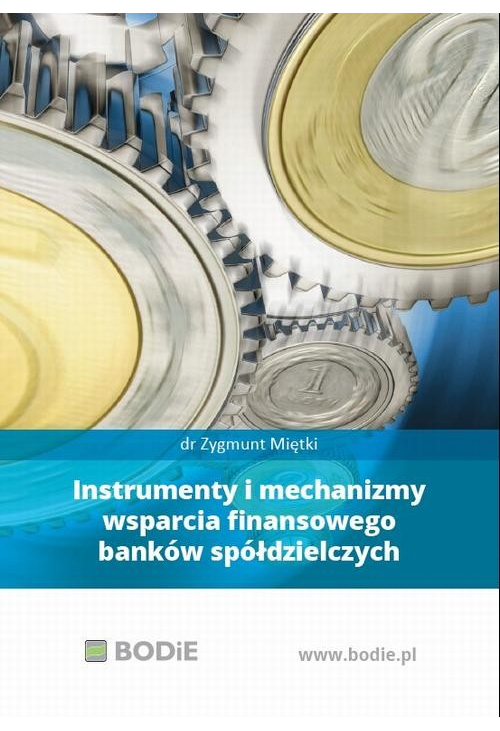 Instrumenty i mechanizmy wsparcia finansowego banków spółdzielczych