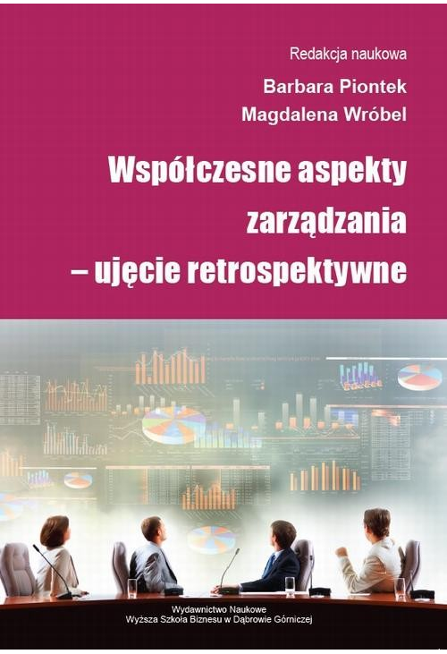 Współczesne aspekty zarządzania – ujęcie retrospektywne