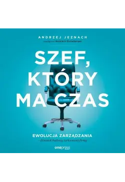 Szef, który ma czas....