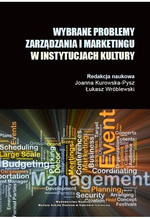 Wybrane problemy zarządzania i marketingu w instytucjach kultury