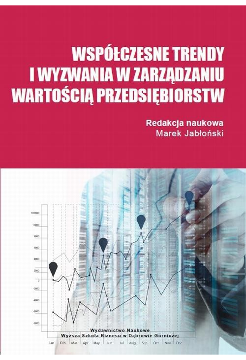 Współczesne trendy i wyzwania w zarządzaniu wartością przedsiębiorstw