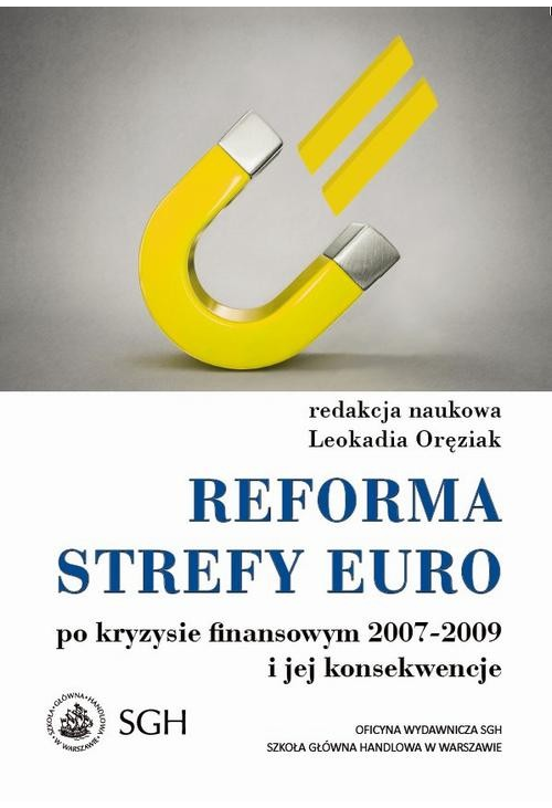 Reforma strefy euro po kryzysie finansowym 2007–2009 i jego konsekwencje