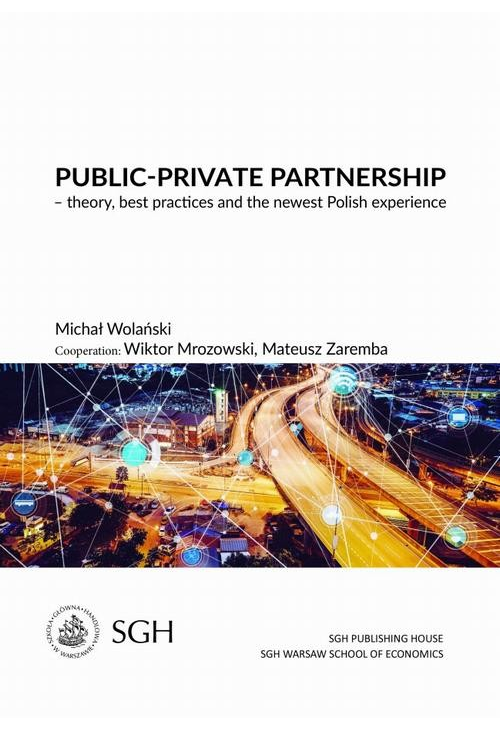 Public-private partnership – theory, best practices and the newest polish experience