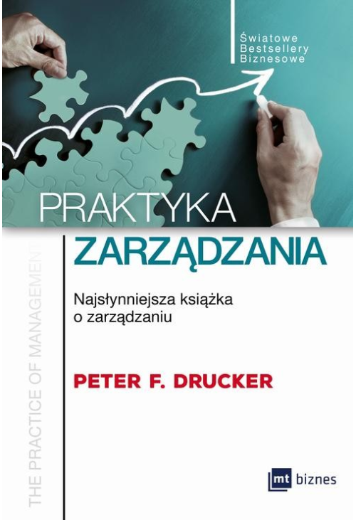 Praktyka zarządzania. Najsłynniejsza książka o zarządzaniu