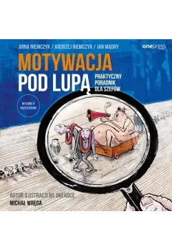 Motywacja pod lupą....