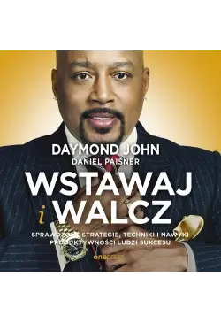 Wstawaj i walcz. Sprawdzone...